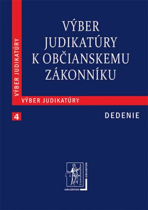 Výber judikatúry k Občianskemu zákonníku, 4. časť - Dedenie