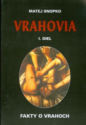 Vrahovia 1.diel- fakty o vrahoch