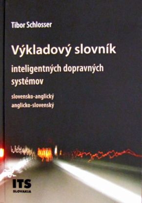 Výkladový slovník inteligentných dopravných systémov, slovensko-anglický, anglicko-slovenský