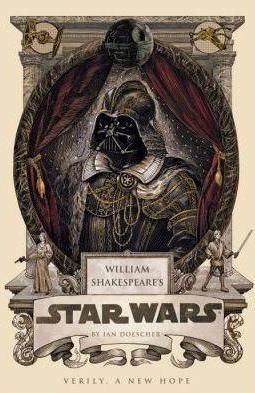William Shakespeares Star Wars