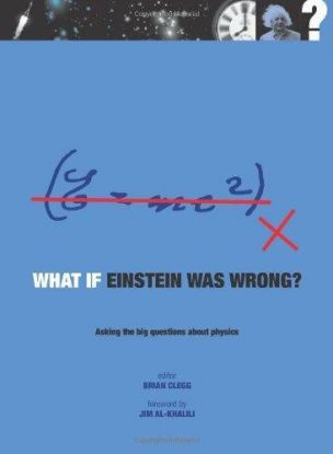 What If Einstein Was Wrong?