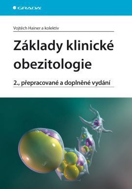 Základy klinické obezitologie 2. přepracované a doplněné vydání