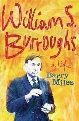 William Burroughs: A life