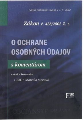 Zákon č.428 2002 Z.z. O ochrane osobných údajov s komentárom