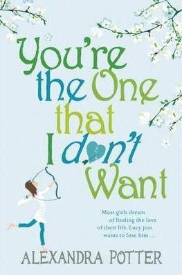 You're the One That I Don't Want
