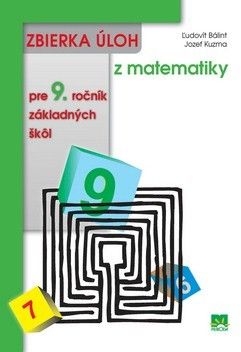 Zbierka úloh z mat. pre 9. roč. ZŠ