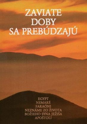 Zaviate doby sa prebúdzajú 3