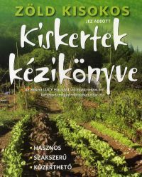 Zöld kisokos: Kiskertek kézikönyve
