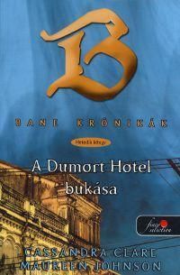 A Dumort Hotel bukása