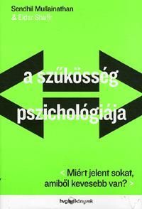 A szűkösség pszichológiája