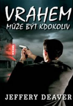 Vrahem může být kdokoliv