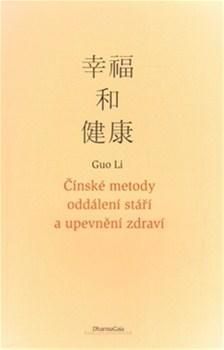 Čínské metody oddálení stáří a upevnění zdraví