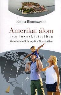 Amerikai álom nem luxuskivitelben