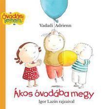 Ákos óvodábamegy