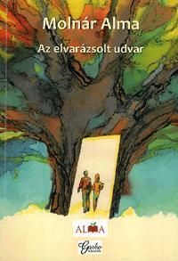 Az elvarázsolt udvar