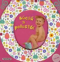 Búcsú a pelustól - lányoknak