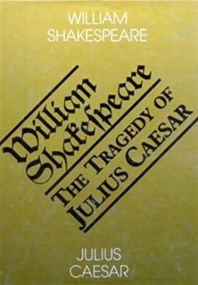Julius Caesar - The Tragedy of Julius Caesar