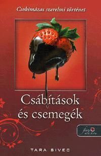Csábítások és csemegék