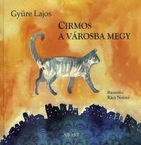 Cirmos a vároba megy