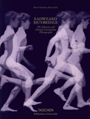 Eadweard Muybridge: The Human and Animal Locomotion Photographs