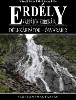 Erdély - Kárpátok koronája - Déli-Kárpátok - Ősvárak 2.