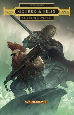 Gotrek and Felix City of the Damned