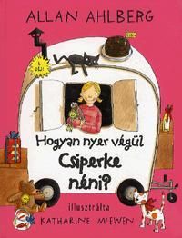 Hogyan nyer végül Csiperke néni?