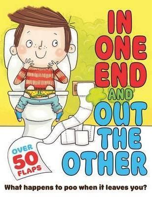 In One End and Out the Other