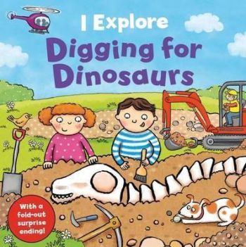 I Explore Digging for Dinosaurus