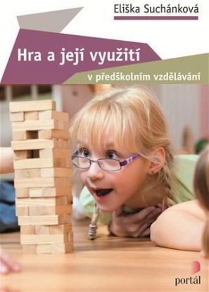 Hra a její využití v předškolním vzdělávaní