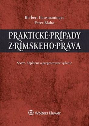 Praktické prípady z rímskeho práva 4. vydanie