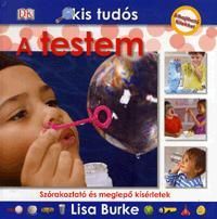 Kis tudós: A testem