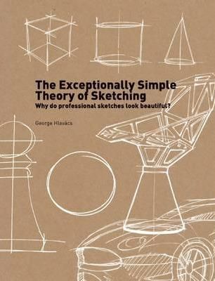 The Exceptionally Simple Theory of Sketching