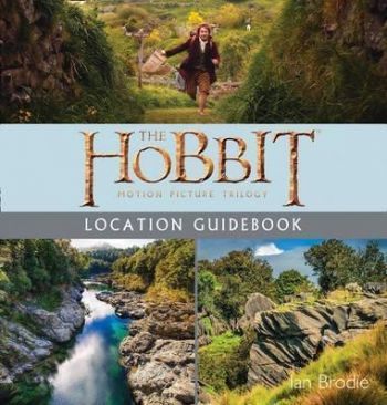 The Hobbit Motion Picture Trilogy - Location Guidebook