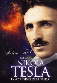 Nikola Tesla és az Univerzum titkai