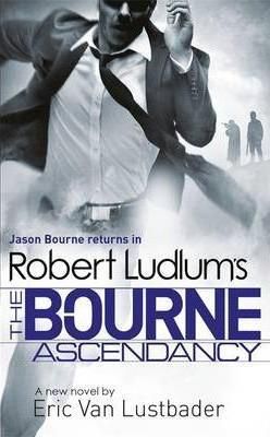 Robert Ludlums The Bourne Ascendancy