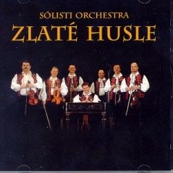 Zlaté husle - Sólisti orchestra Zlaté husle   CD