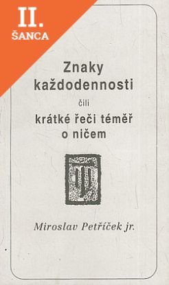 Lacná kniha Znaky každodennosti, čili, Krátké řeči témeř o ničem