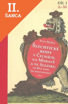 Lacná kniha Šlechtické rody v Čechách, na Moravě a ve Slezsku od Bílé hory do současnosti. Díl I A-M