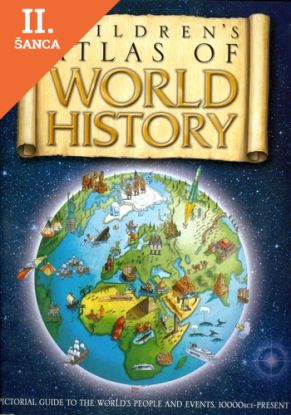Lacná kniha The Children´s Atlas of World History