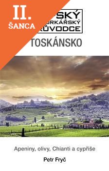 Lacná kniha Toskánsko - Apeniny, olivy, Chianti a cypřiše
