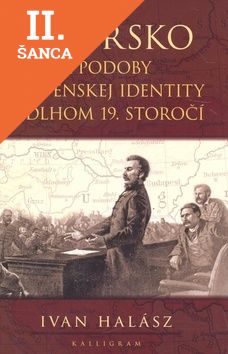 Lacná kniha Uhorsko a podoby slovenskej identity v dlhom 19. st.