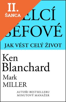 Lacná kniha Velcí šéfové jak vést celý život