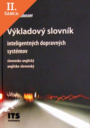 Lacná kniha Výkladový slovník inteligentných dopravných systémov, slovensko-anglický, anglicko-slovenský