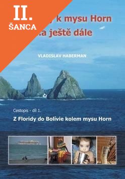 Lacná kniha Z Moravy k mysu Horn... a ještě dále 1. díl