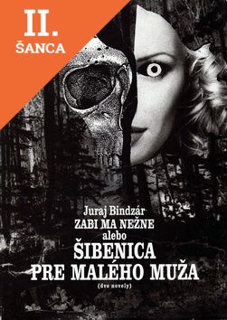Lacná kniha Zabi Ma Nezne Alebo Sibenica