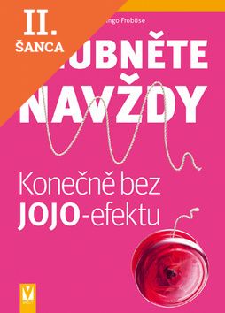 Lacná kniha Zhubněte navždy. Konečně bez jojo-efektu