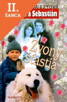 Lacná kniha Zvony šťastia - Bella a Sebastián
