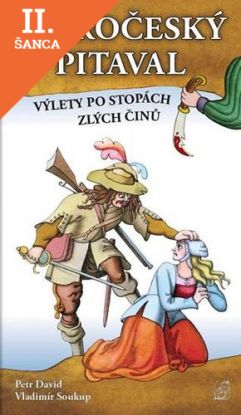 Lacná kniha Staročeský pitaval, aneb výlety po stopách zlých činů