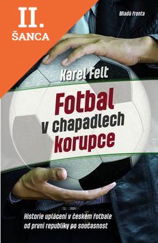 Lacná kniha Fotbal v chapadlech korupce